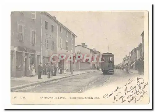 Environs de Lyon Ansichtskarte AK Champagne grande rue (train tramway)