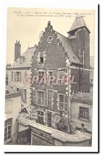 tours Cartes postales Maison dite de Tristan Lhermite (hotel particulier de style flamand du commencement du 16e