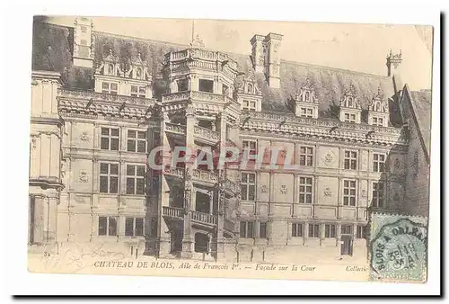 Chateau de Blois aile de Francois 1er Ansichtskarte AK Facade sur la cour