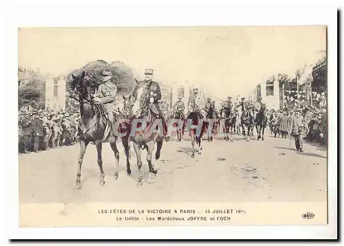 Les fetes de la victoire a Paris 14 juillet 1919 Ansichtskarte AK Le defile Les marechaux Joffre et Foch (militar