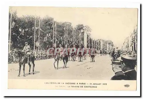 Les fetes de la victoire a Paris 14 juillet 1919 Ansichtskarte AK Le defile Le general de Castelnau (militaria)