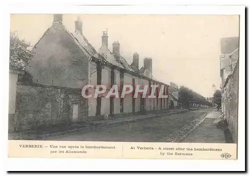 Verberie Cartes postales Une rue apre sla bombardement par les allemands