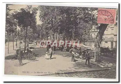 Tours Cartes postales Le marche aux fleurs Boulevard de Beranger