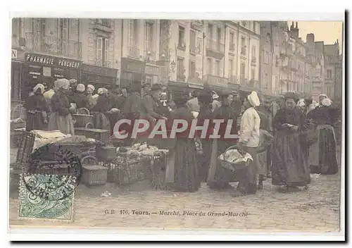 Tours Ansichtskarte AK Marche place du grand marche TOP