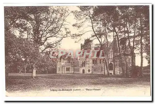 Ligny le Ribault Cartes postales Vieux maison