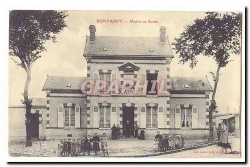 Bondaroy Ansichtskarte AK Mairie et ecole