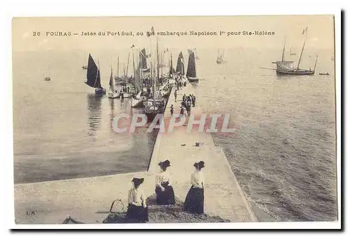 Fouras Cartes postales Jetee du port Sud ou fut embarque Napoleon Ier pour Ste Helene