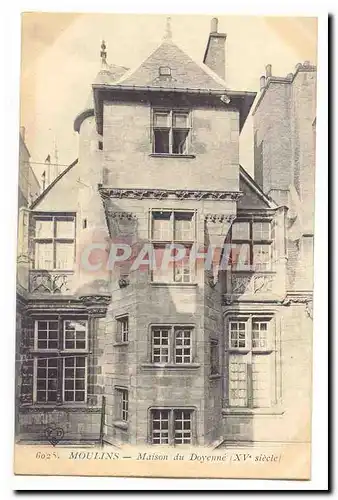 Moulins Cartes postales Maison du Doyenne (XVe siecle)