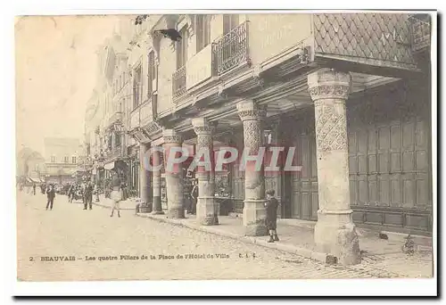 Beauvais Ansichtskarte AK Les quatre piliers de la place de l&#39hotel de ville