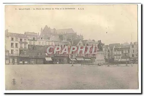 Beauvais Cartes postales La place de l&#39hotel de ville et la cathedrale