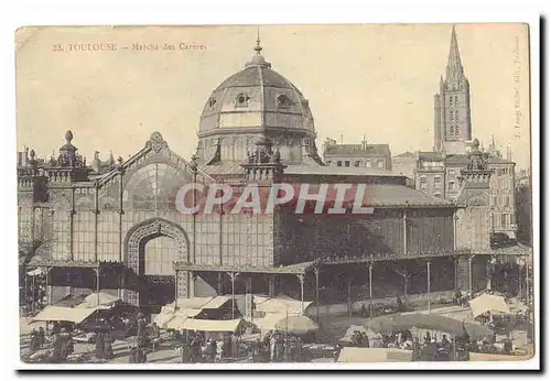 Toulouse Cartes postales Marche des Carmes