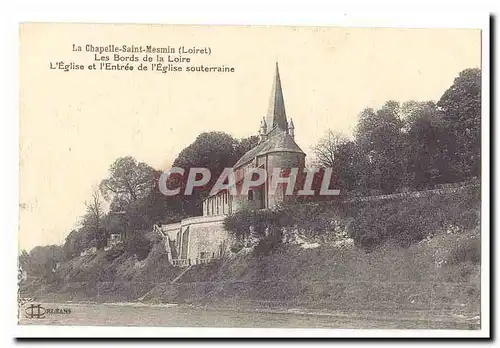 La Chapelle Saint Mesmin Ansichtskarte AK Les bords de la Loire L�eglise et l&#39entree de l&#39eglise souterrain