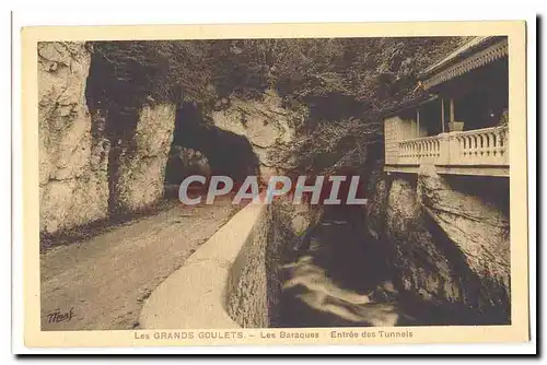 Cartes postales Les Grands Goulets Les baraques Entree des tunnels