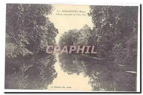 Nonancourt Cartes postales L'avre vue prise du Pont vert