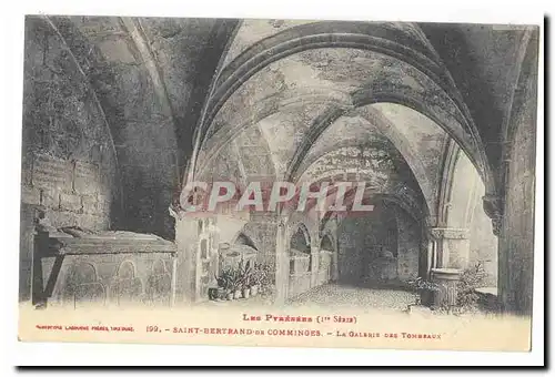 Saint Bertrand de Comminges Cartes postales La galerie des tombeaux