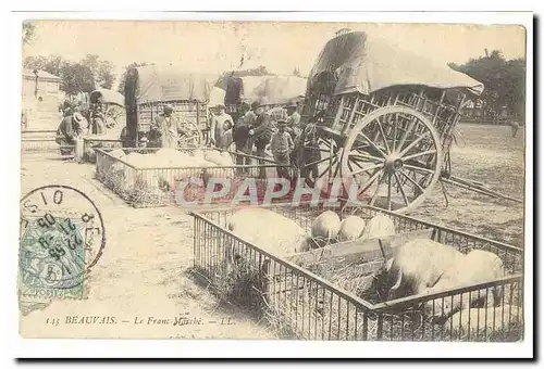 Beauvais Cartes postales Le franc MArche (cochons) TOP