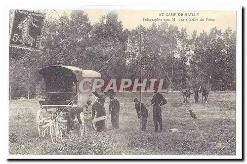 REPRODUCTION Au Camp de Mailly TElegraphie sans fil Installation du Poste