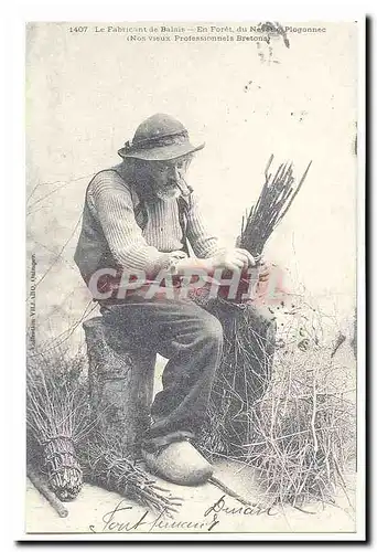 REPRODUCTION Le fabricant de balais En foret du Nevet et Plogonnec (nos vieux professionnels bretons