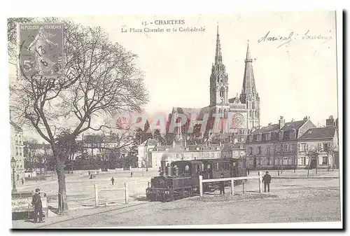 REPRODUCTION Chartres Cartes postales La place Chatelet et la cathedrale