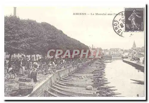 REPRODUCTION Amiens Cartes postales Le marche sur l�eau