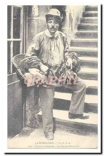 REPRODUCTION La normandie Cartes postales Types et costumes Le bon gars normand