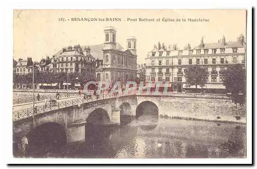 Besancon les Bains Cartes postales Pont battant et eglise de la MAdeleine