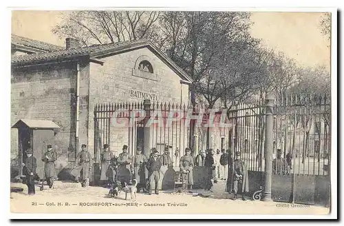 Rochefort sur Mer Ansichtskarte AK Caserne Treville (tres animee militaria)