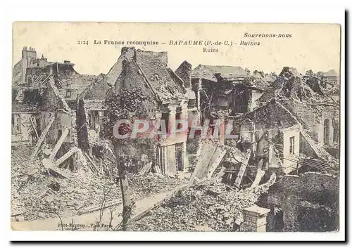 La France reconquise Cartes postales Bapaume Ruines