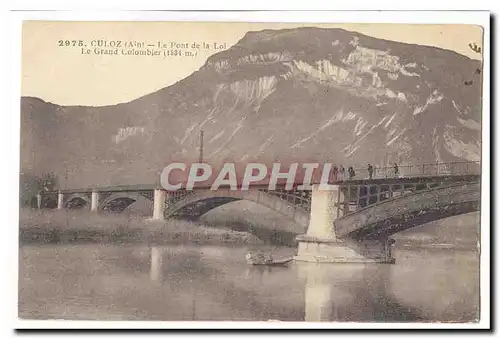 Culoz Ansichtskarte AK Le pont de la Loi Le grand colombier (1534m) (barque pecheurs)