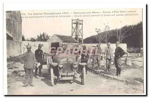 Chaucouin pres Meaux Ansichtskarte AK Colone d&#39etat major entoure par les ambulanciers Francais et allemands (