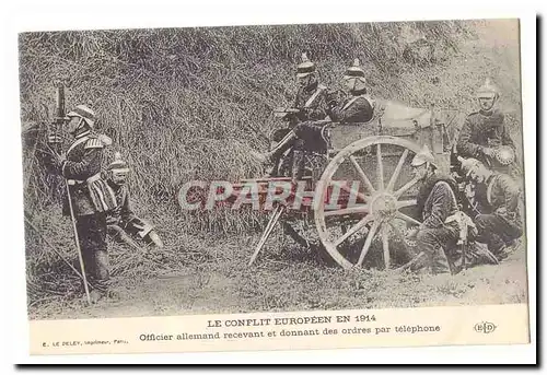 Le conflit europeen en 1914 Cartes postales Officier allemand recevant et donnant des ordres par telephone (bon