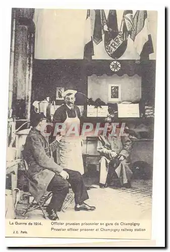 Guerre de 1914 Cartes postales Officier prussien prisonnier en gare de Champigny
