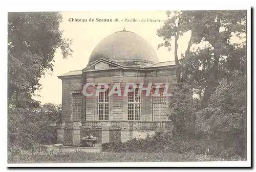 Sceaux Cartes postales Chateau Pavillon de l'aurore