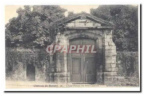 Sceaux Cartes postales Chateau Grand portail du petit chateau