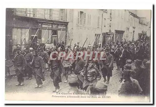 La guerre europeenne 1914 Cartes postales Prisonniers allemands dans les rue des Reims