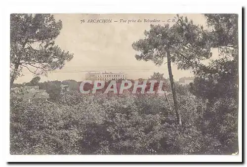 Arcachon Cartes postales Vue prise du Belvedere