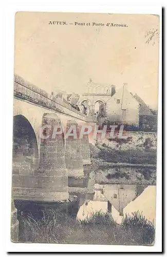 Autun Cartes postales Pont et porte d&#39Arroux (au fond ruines romaines)