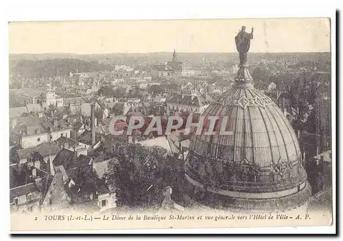 Tours Cartes postales Le dome de la basiliqueSaint Martin et vue generale vers l&#39hotel de ville