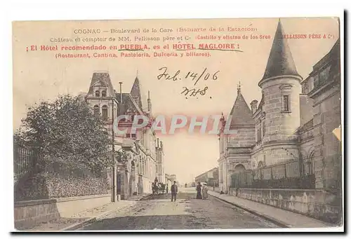 Cognac Cartes postales Chateau et comptoir MM Pellisson pere et Cie Boulevard de la gare Hotel Magloire