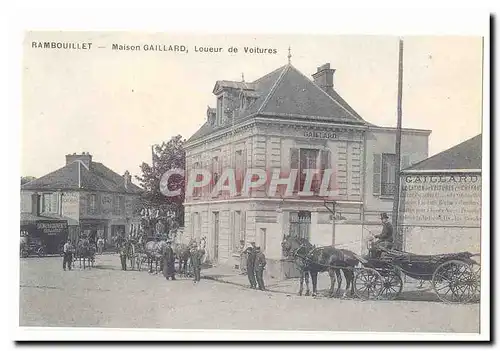 Rambouillet Cartes postales Maison Gaillard Loueur de voitures (reproduction)