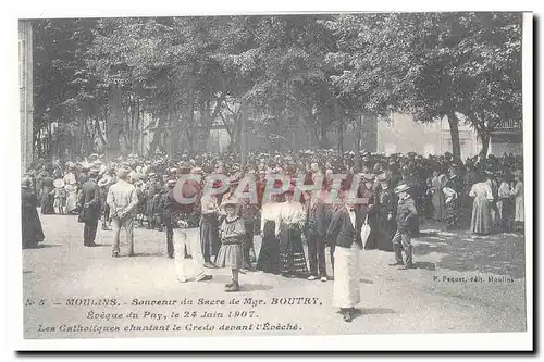 Moulins Cartes postales Souvenir du sacre de Mgr Boutry Eveque du Puy le 24 juin 1907 Les catholiques chantant (