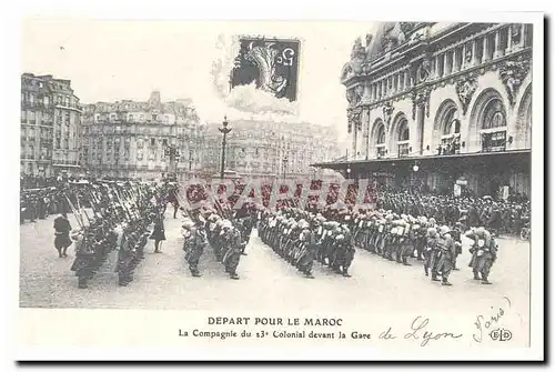 Depart pour le MAroc Cartes postales La compagnie du 23 colonial devant la gare (reproduction)