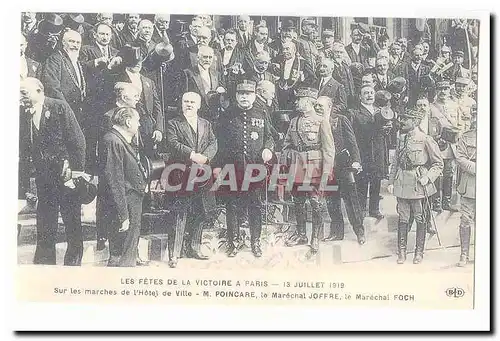 Paris Cartes postales Les fetes de la Victoire 13 juillet 1919 Sur les marches de l&#39hotel de ville Poincare J