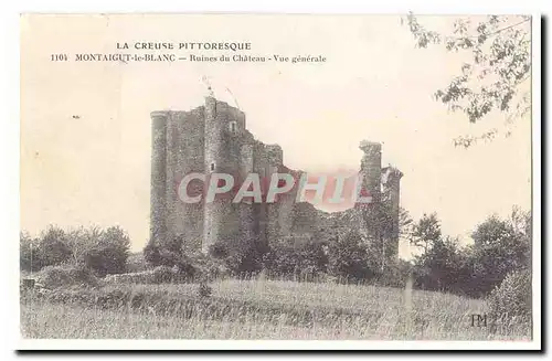 Creuse Montaigut le Blanc Ansichtskarte AK Ruines du chateau Vue generale