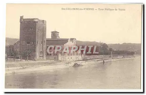 Ste Colombe les Vienne Cartes postales Tour Philippe de Valois