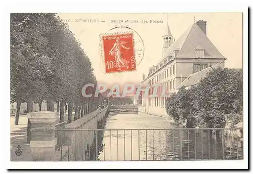 Nemours Cartes postales Hospice et Quai des Fosses