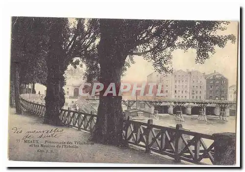 Meaux Cartes postales Promenade des Trinitaires et les moulins de l&#39echelle