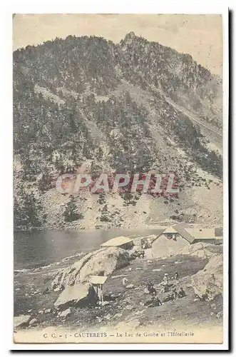 Cauterets Cartes postales Le lac de Gaube et l&#39hotellerie