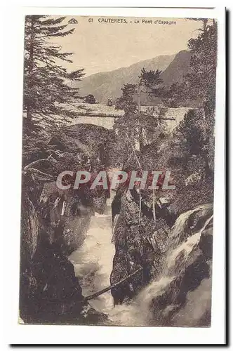 Cauterets Cartes postales Le pont d&#39Espagne