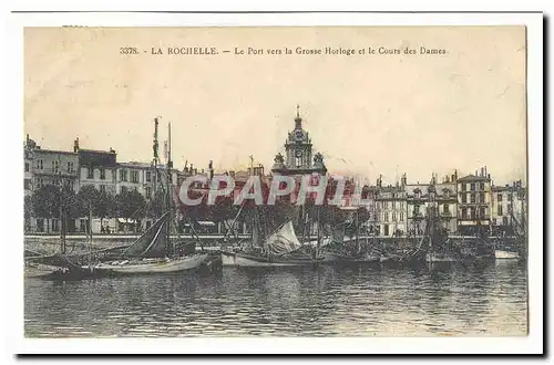 La Rochelle Cartes postales Le port vers la grosse horloge et le cours des Dames (bateaux)